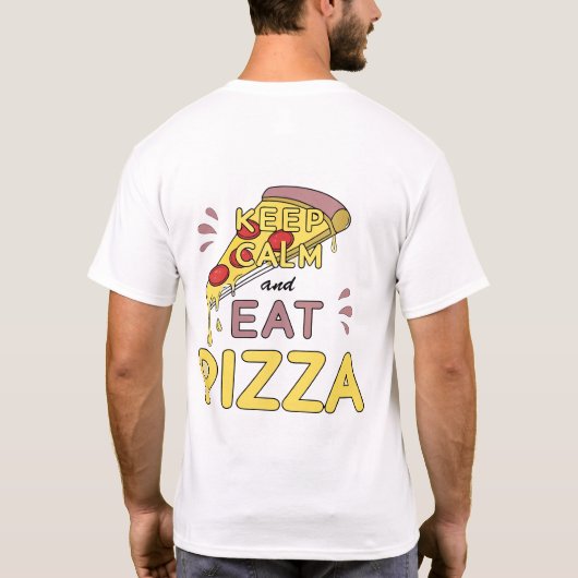 Behalt Calm und essen Pizza Fun Pizza Party Vibes  T-Shirt (Rückseite)