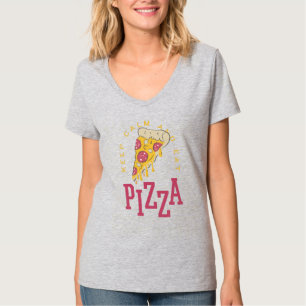 BEHALT CALM UND ESSEN PIZZA - FUNNY T - Shirt
