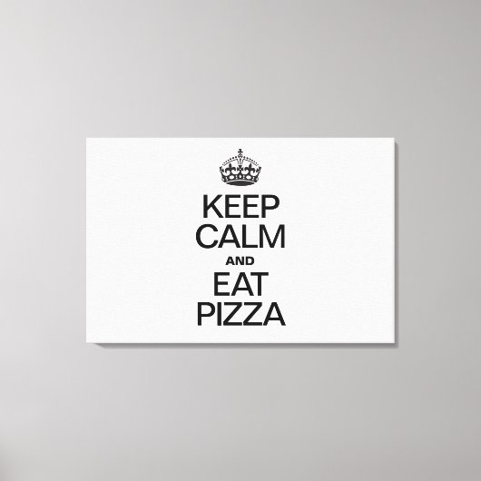 BEHALT CALM UND ESSEN PIZZA LEINWANDDRUCK (Vorderseite)