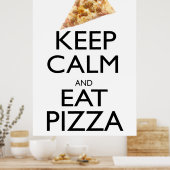 Behalt Calm und essen Pizza Poster (Küche)