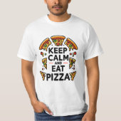 Behalt Calm und essen Pizza T-Shirt (Vorderseite)