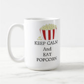Behalt Calm und essen Popcorn Kaffeetasse (Links)