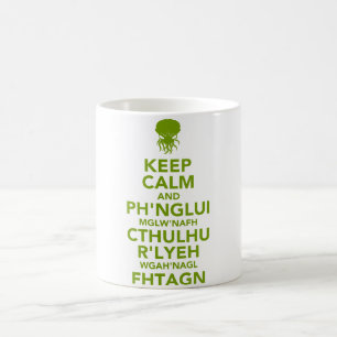 Behalt Calm und Fhtagn Kaffeetasse