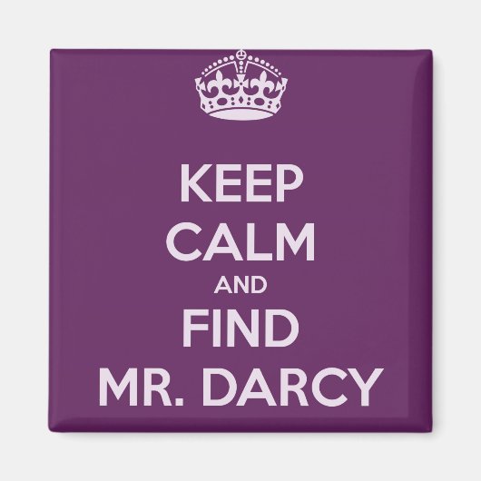 Behalt Calm und finde Darcy Jane Austen Magnet (Vorne)