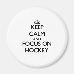Behalt Calm und Fokus auf Hockey Magnet