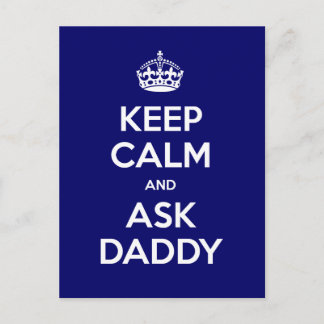 Behalt Calm und Frag Daddy Postkarte