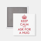 BEHALT CALM UND FRAG FÜR EIN HUG - Rot Magnet (Vorderseite/Rückseite)