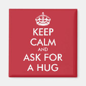 BEHALT CALM UND FRAG FÜR EINEN HUG MAGNET (Vorne)