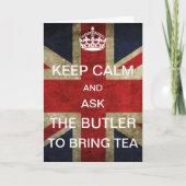 Behalt Calm und Fragte den Butler, Tee zu bringen Karte (Vorderseite)