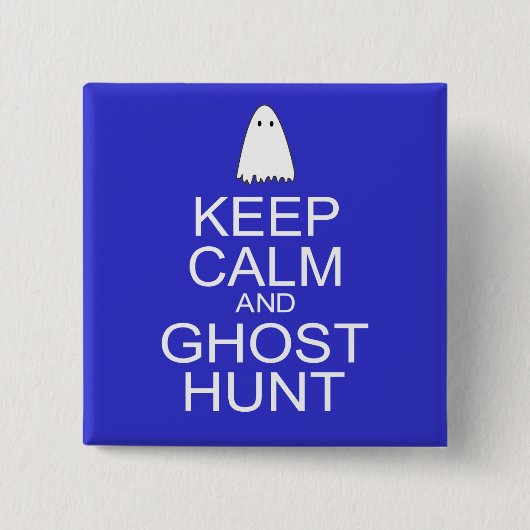 Behalt Calm und Ghost Hunt (Parody) Button (Vorderseite)