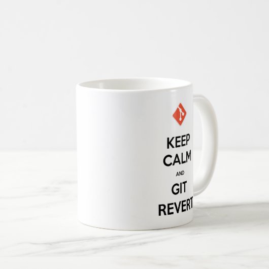 Behalt Calm und Git Revert Coffee Cup Kaffeetasse (VorderseiteRechts)