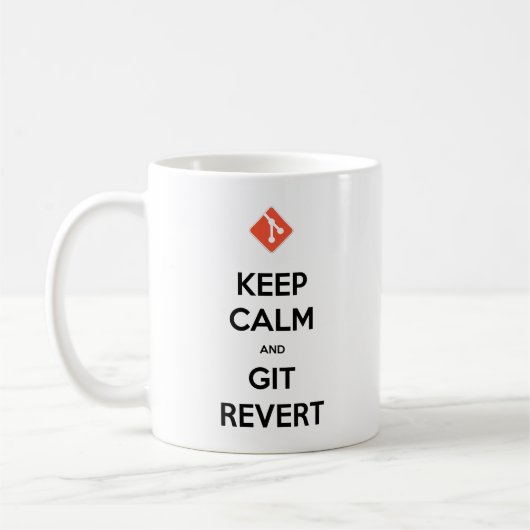 Behalt Calm und Git Revert Coffee Cup Kaffeetasse (Links)