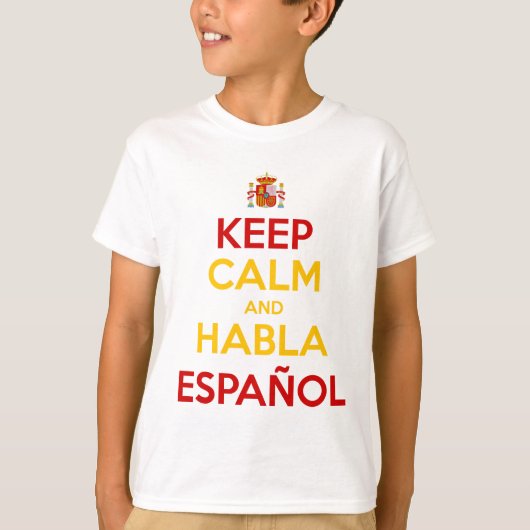 Behalt Calm und Habla Español T-Shirt (Vorderseite)