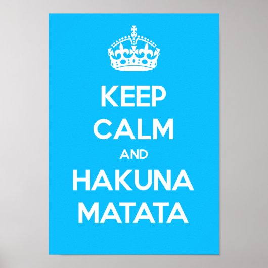 Behalt Calm und Hakuna Matata Poster (Vorne)