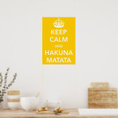 Behalt Calm und Hakuna Matata Poster (Küche)