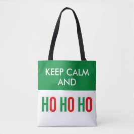 Behalt Calm und HO HO Weihnachten Tragetaschen Tasche