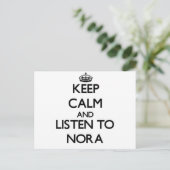 Behalt Calm und hör Nora zu Postkarte (Stehend Vorderseite)