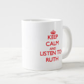 Behalt Calm und höre Ruth zu Jumbo-Tasse (Vorderseite Rechts)