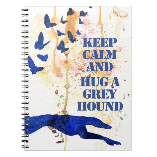 Behalt Calm und Hug a Greyhound (a406) Notizblock (Vorderseite)