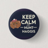 Behalt Calm und Hunt Haggis Scottish Button (Vorderseite)