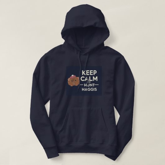 Behalt Calm und Hunt Haggis Scottish Hoodie (Design vorne)