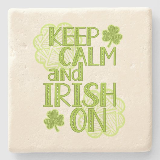 Behalt Calm und Irish On Fun St. Patrick's Day Steinuntersetzer (Vorderseite)