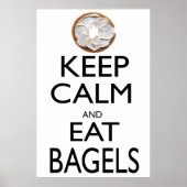 Behalt Calm und iss Bagels Poster (Vorne)