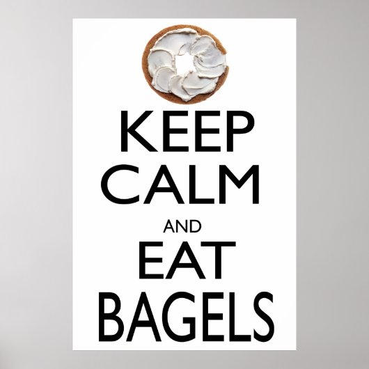 Behalt Calm und iss Bagels Poster (Vorne)