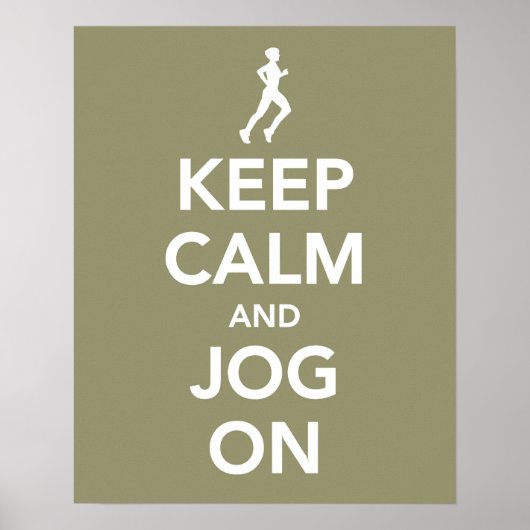 Behalt Calm und Jog On Poster (Vorne)