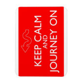 Behalt Calm und Journey On - Magnet (Vertikal)