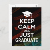 Behalt Calm und Just Graduate Postkarte (Vorne/Hinten)