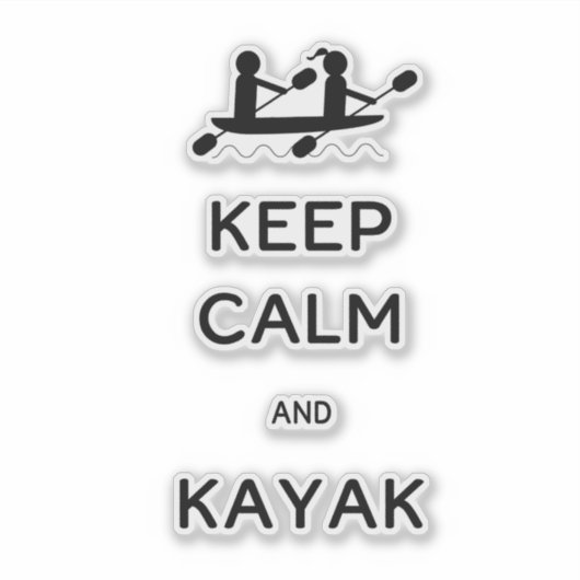 Behalt Calm und Kayak mit mir Aufkleber (Vorderseite)