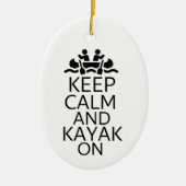 Behalt Calm und Kayak On Keramik Ornament (Vorne)