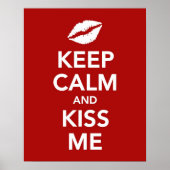 Behalt Calm und Kiss Me Poster (Vorne)