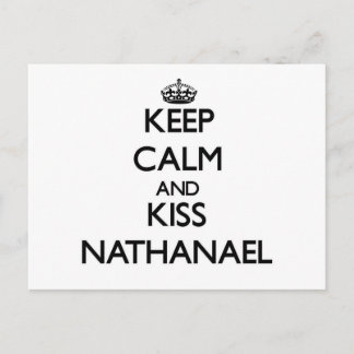 Behalt Calm und Kiss Nathanael Postkarte