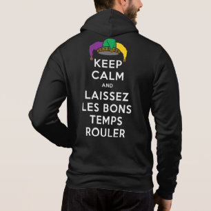 BEHALT CALM und LAISSEZ LES BONS TEMPS ROULER Hoodie
