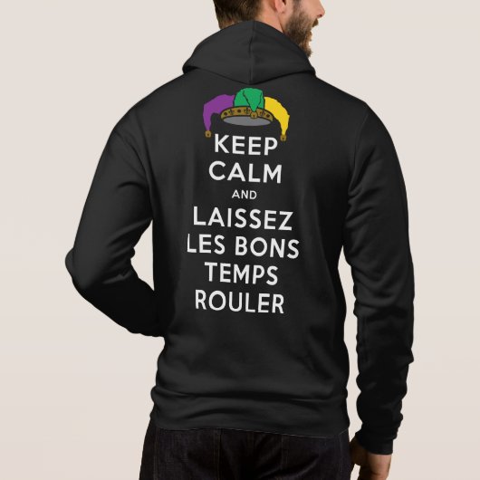 BEHALT CALM und LAISSEZ LES BONS TEMPS ROULER Hoodie (Rückseite)
