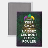 BEHALT CALM und LAISSEZ LES BONS TEMPS ROULER Magnet (Vorderseite/Rückseite)