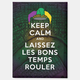 BEHALT CALM und LAISSEZ LES BONS TEMPS ROULER Magnet