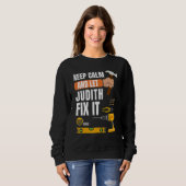 Behalt Calm und Lass Judith Fix It Handyman Constr Sweatshirt (Vorne ganz)