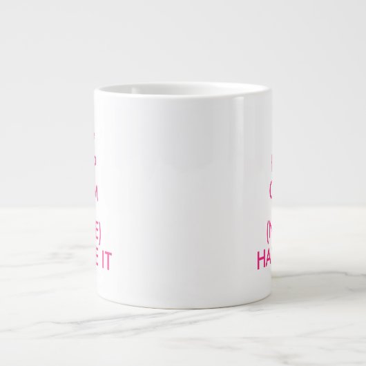 Behalt Calm und lass (leer) handhaben pink extra g Jumbo-Tasse (Vorderseite)