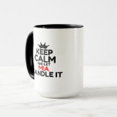 BEHALT CALM UND LASS MIA HANDLE IT TASSE (Vorderseite Links)