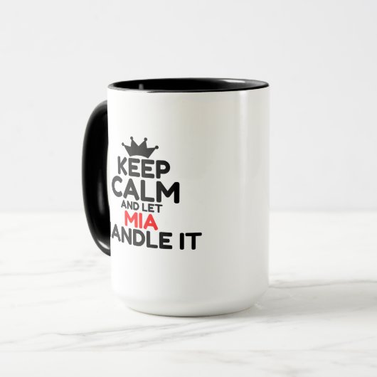 BEHALT CALM UND LASS MIA HANDLE IT TASSE (Vorderseite Links)