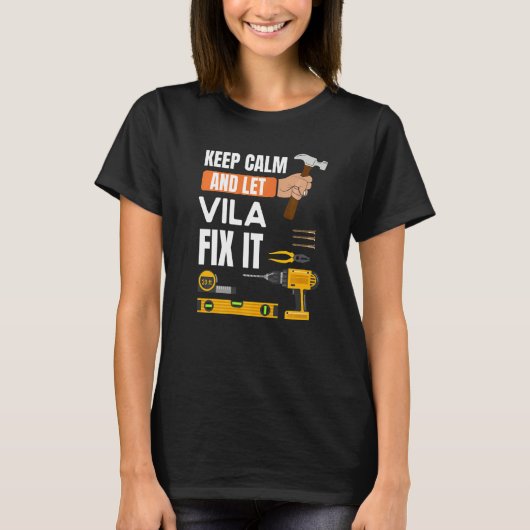 Behalt Calm und Lass Vila Fix It Handyman Construc T-Shirt (Vorderseite)