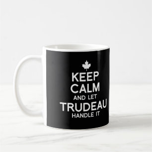 Behalt Calm und lasse Trudeau Handle it - weiß .p Kaffeetasse