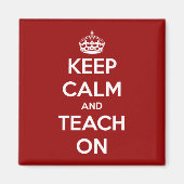 Behalt Calm und lehre auf Red Magnet (Vorne)