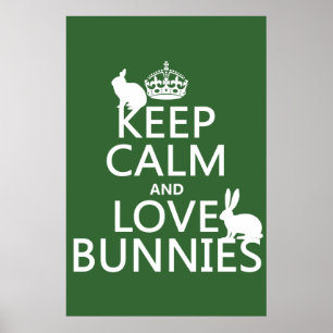 Behalt Calm und Liebe Bunnies - alle Farben Poster
