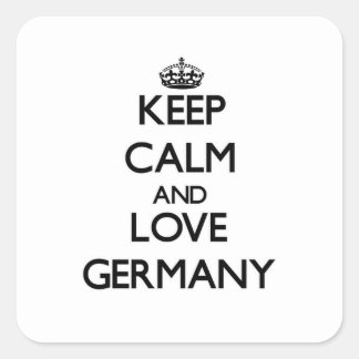 Behalt Calm und Liebe Deutschland Quadratischer Aufkleber