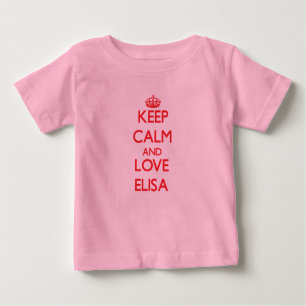 Behalt Calm und Liebe Elisa Baby T-shirt