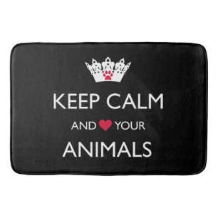 "BEHALT CALM UND LIEBE IHRER TIERE" BADEMATTE